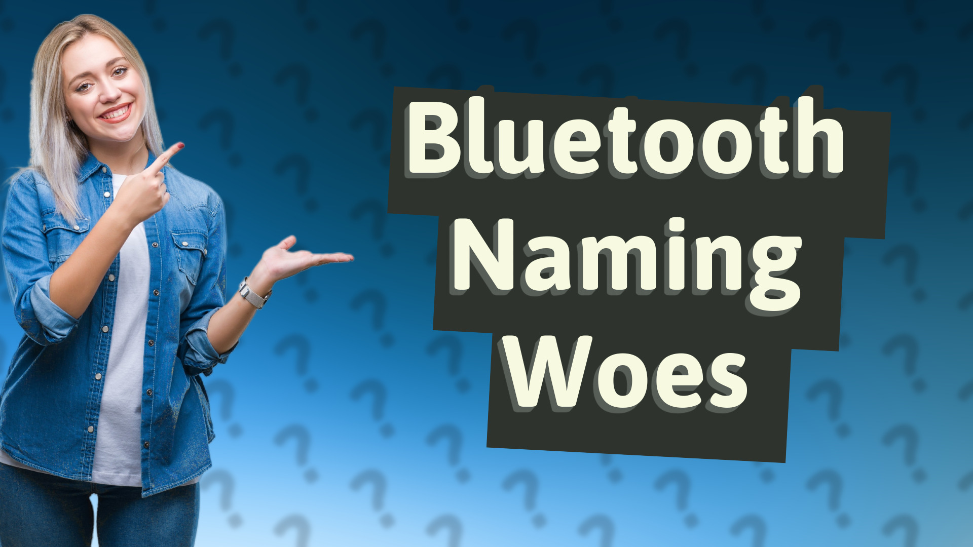 Bluetooth Naming Woes