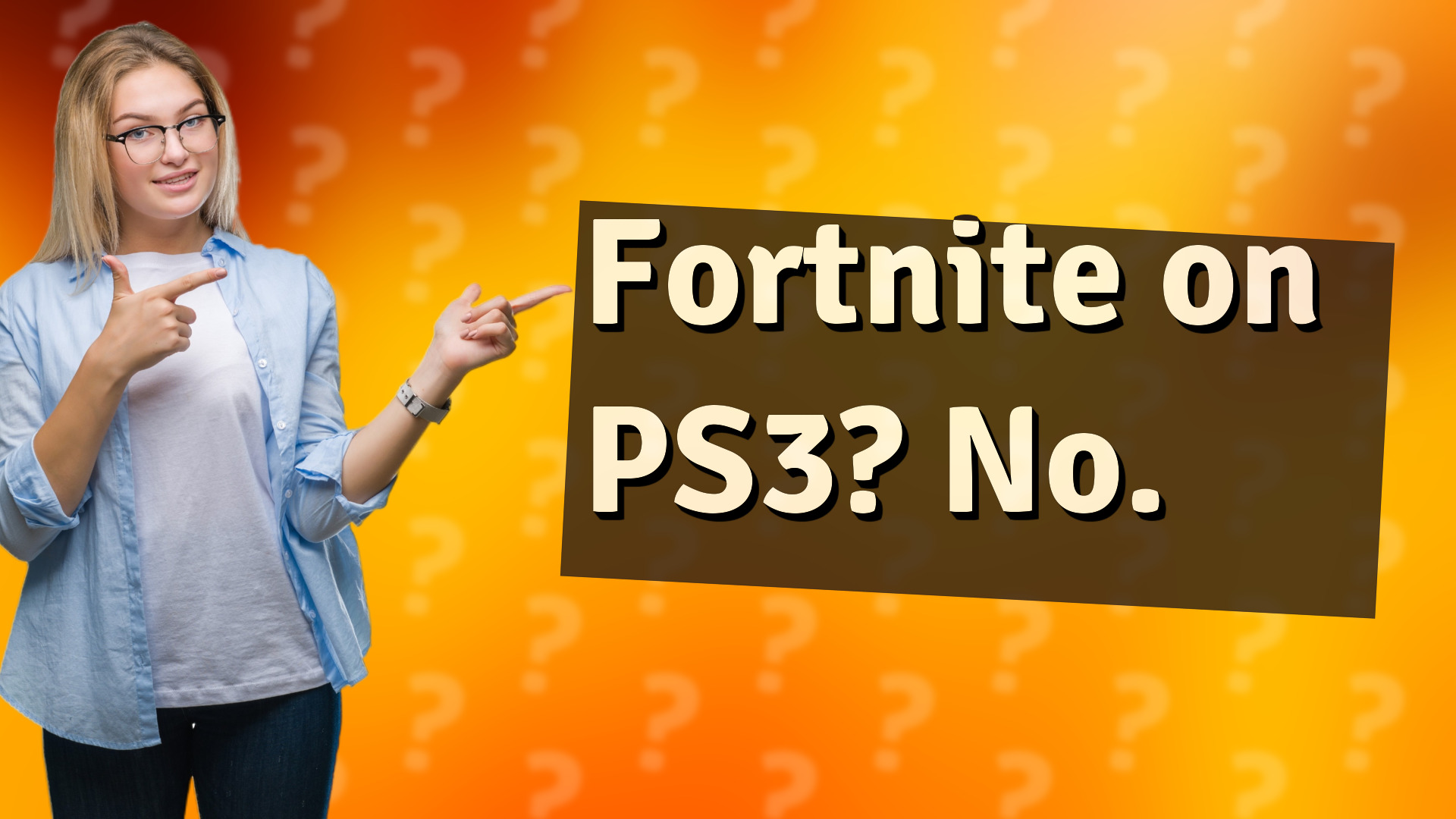Fortnite on PS3? No.