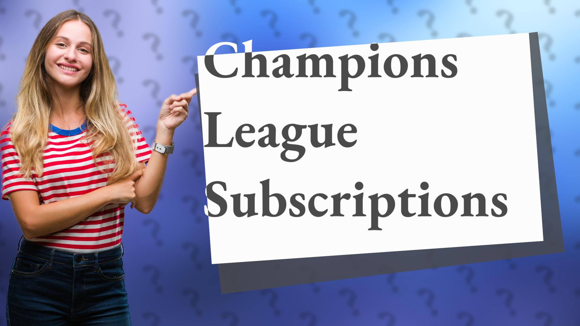 Champions League Subscriptions