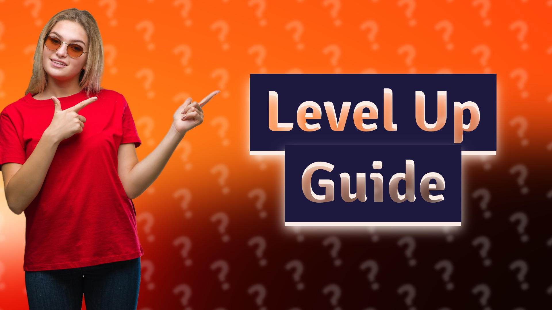 Level Up Guide