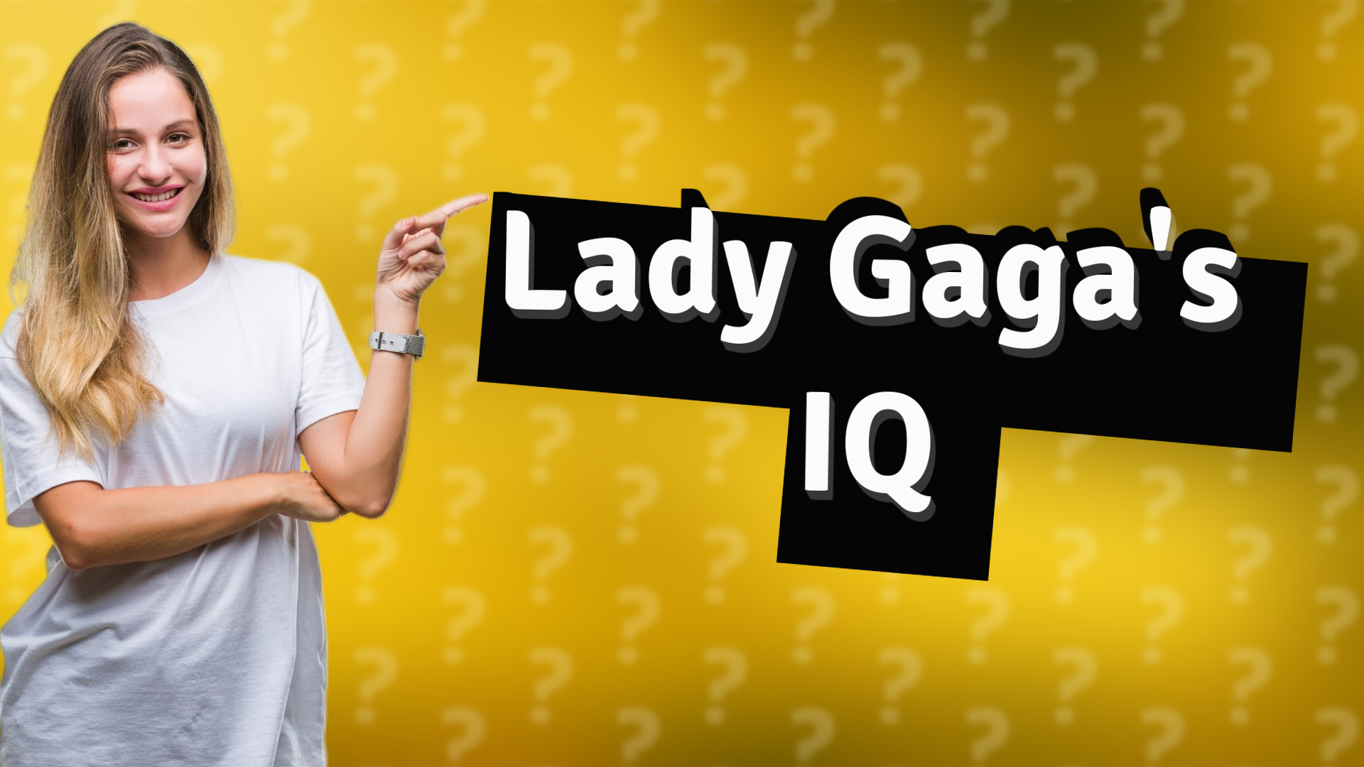 Lady Gaga's IQ