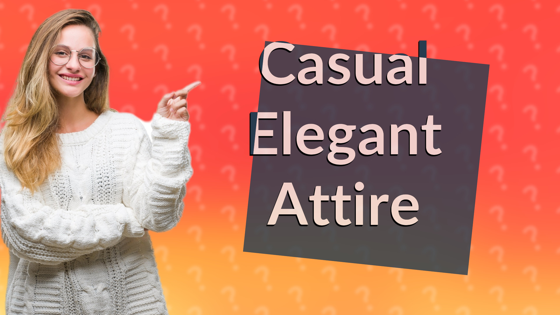 Casual Elegant Attire