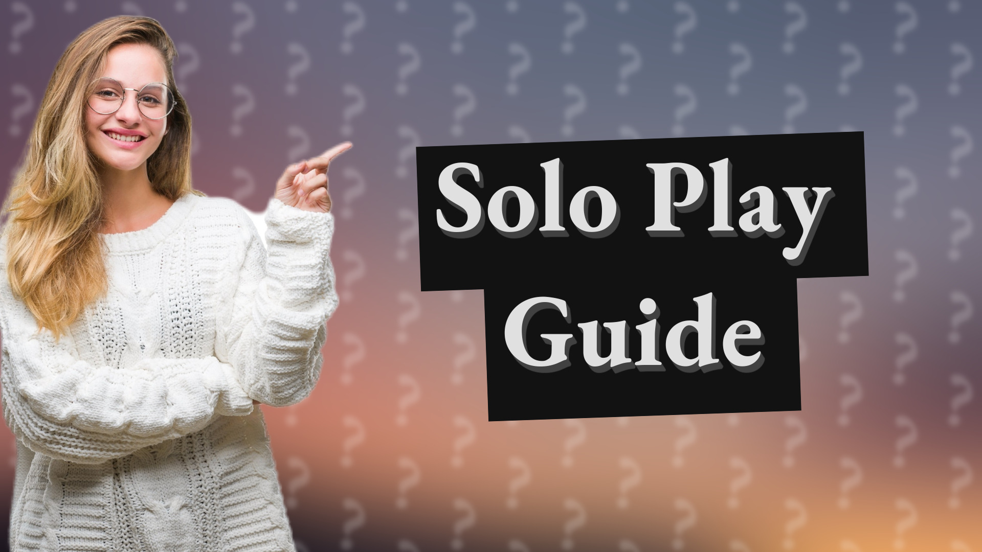 Solo Play Guide