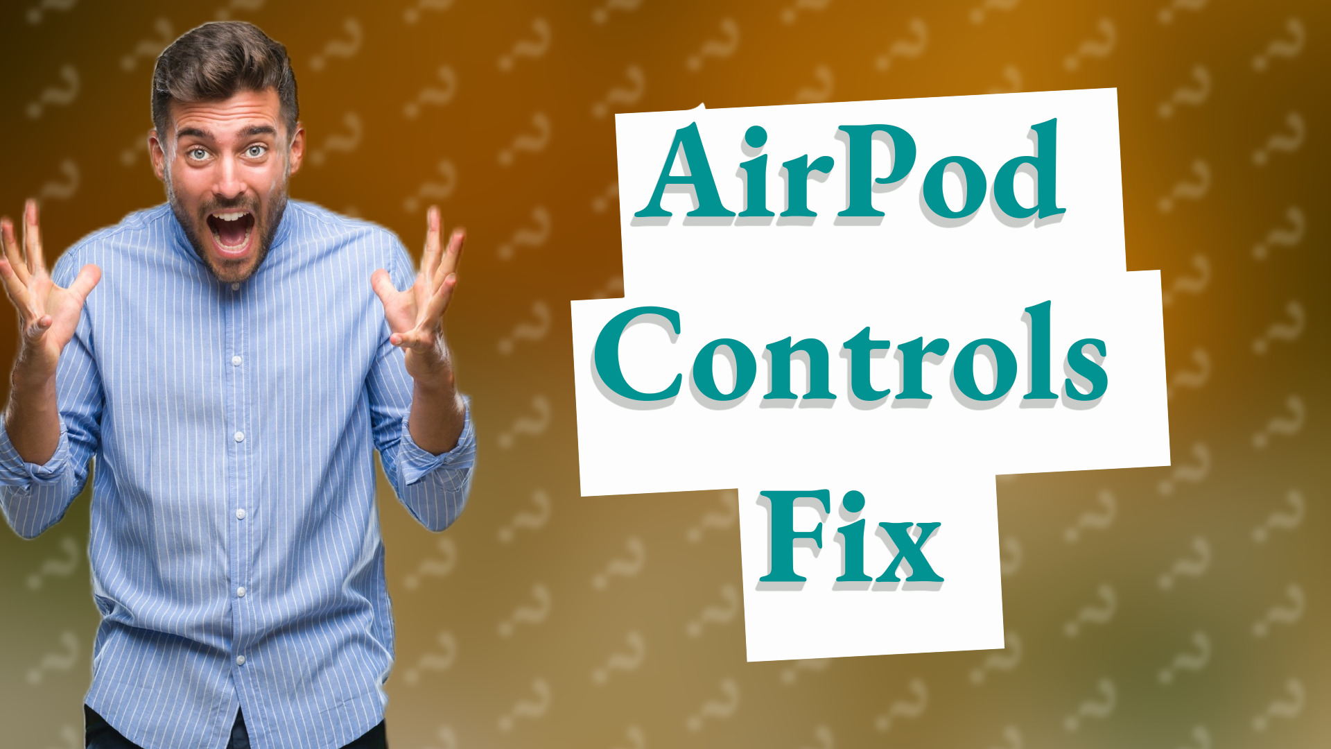 AirPod Controls Fix