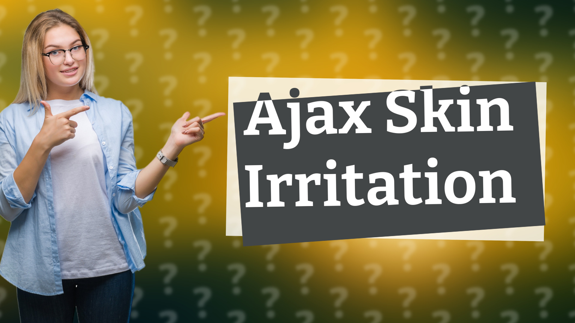Ajax Skin Irritation