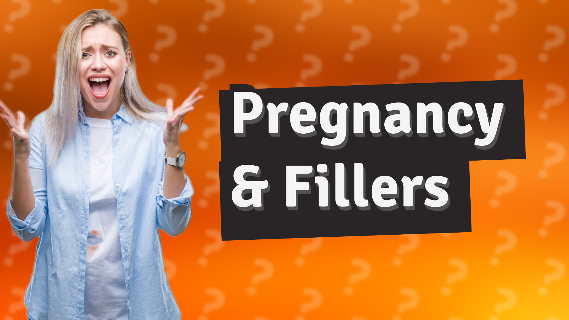 Pregnancy & Fillers