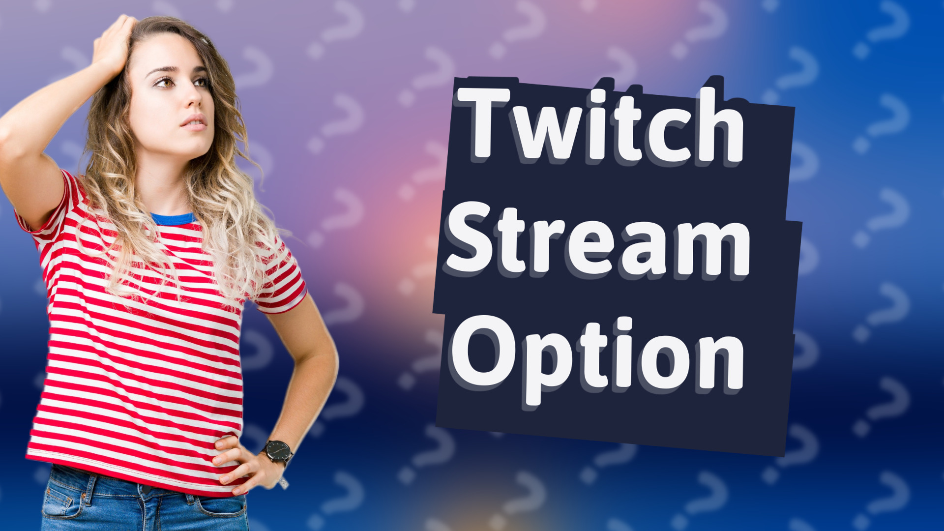 Twitch Stream Option