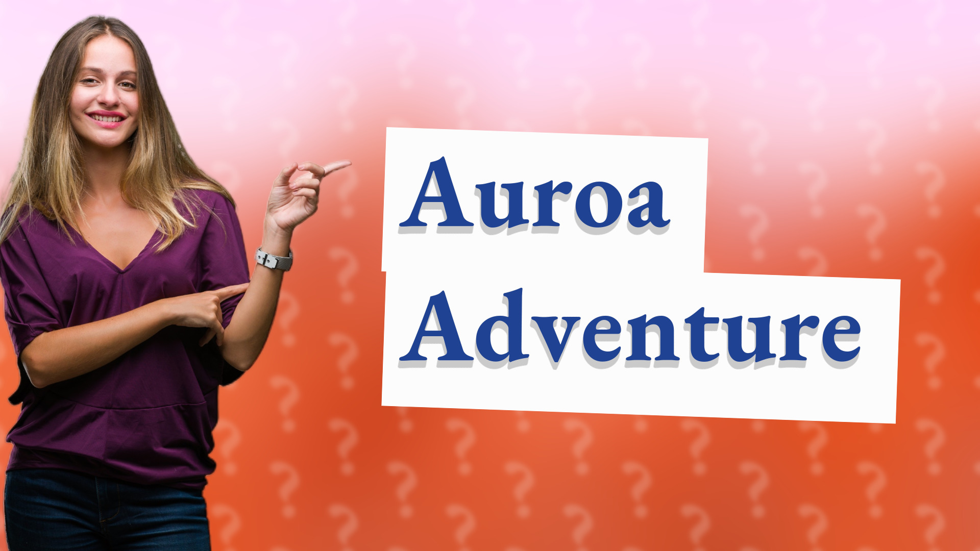 Auroa Adventure