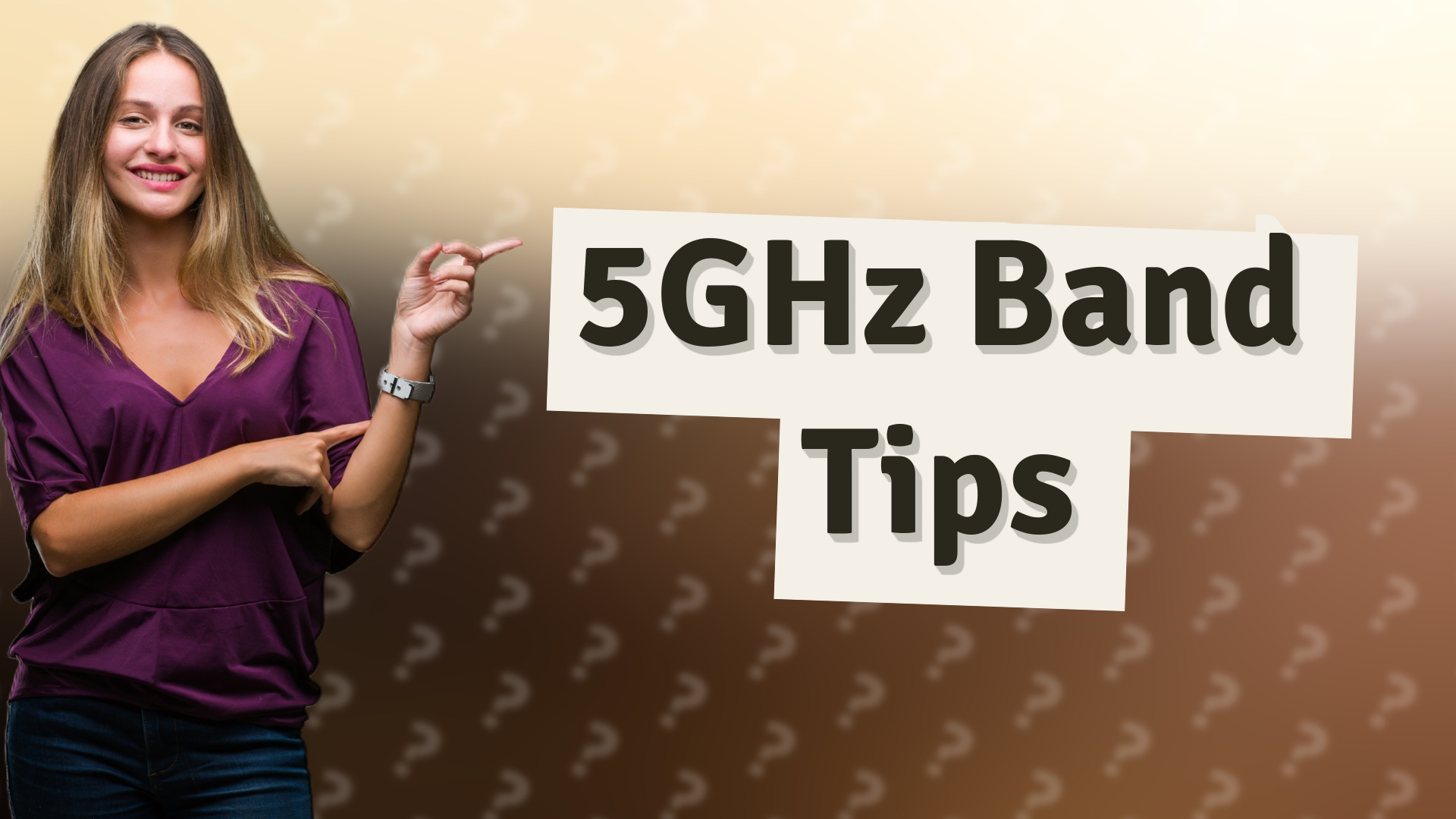 5GHz Band Tips