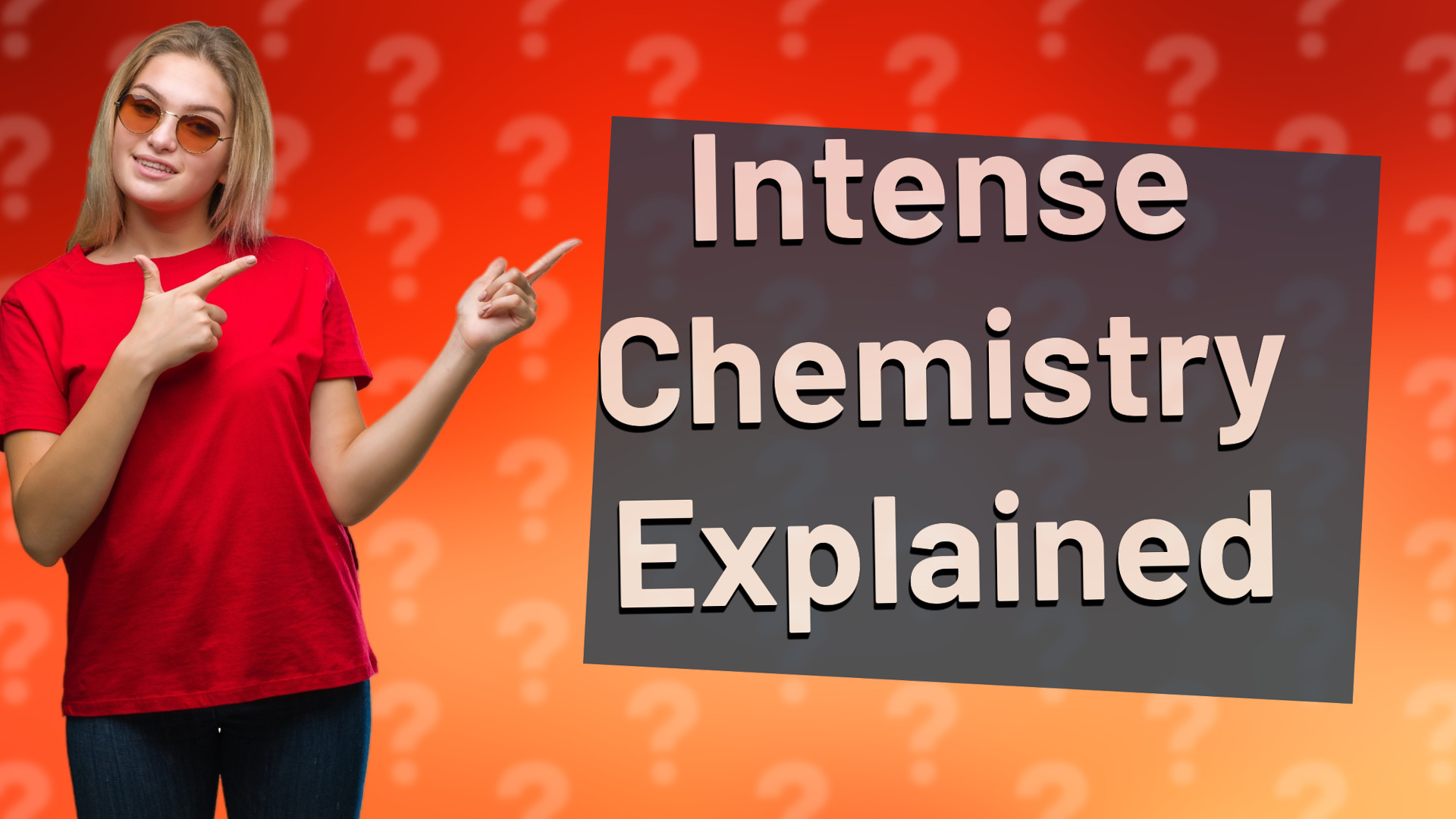 Intense Chemistry Explained