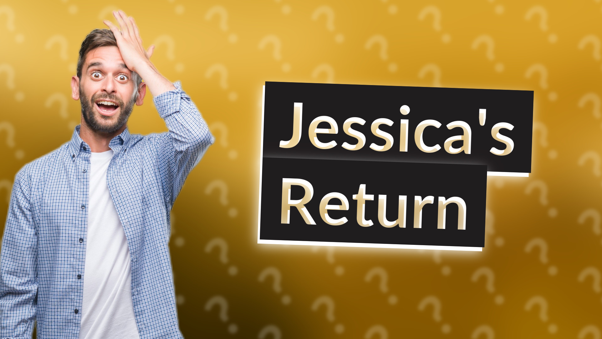 Jessica's Return