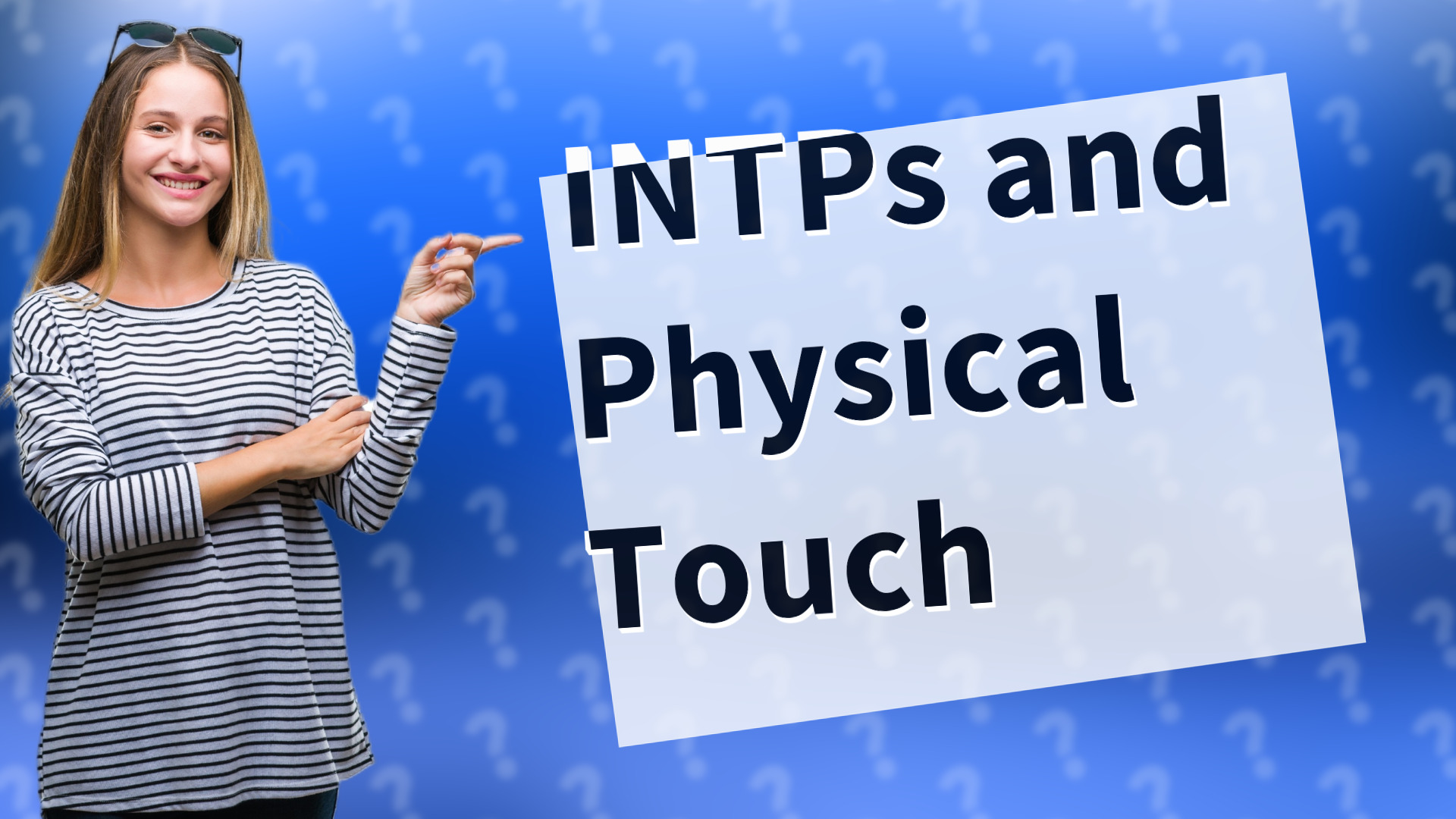 INTPs and Physical Touch