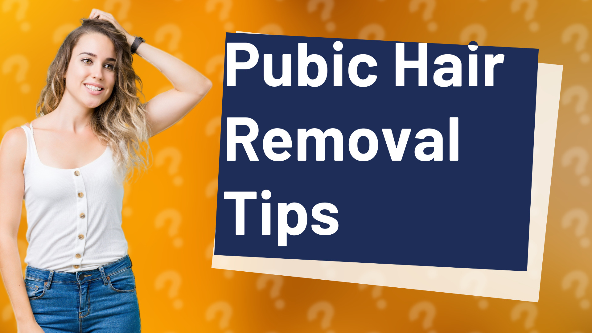 Pubic Hair Removal Tips