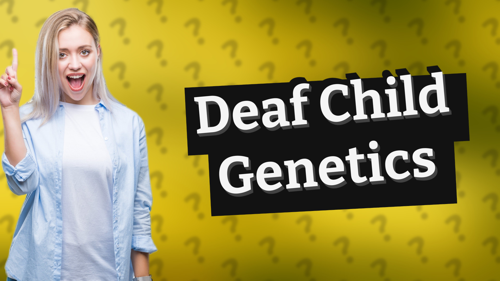 Deaf Child Genetics