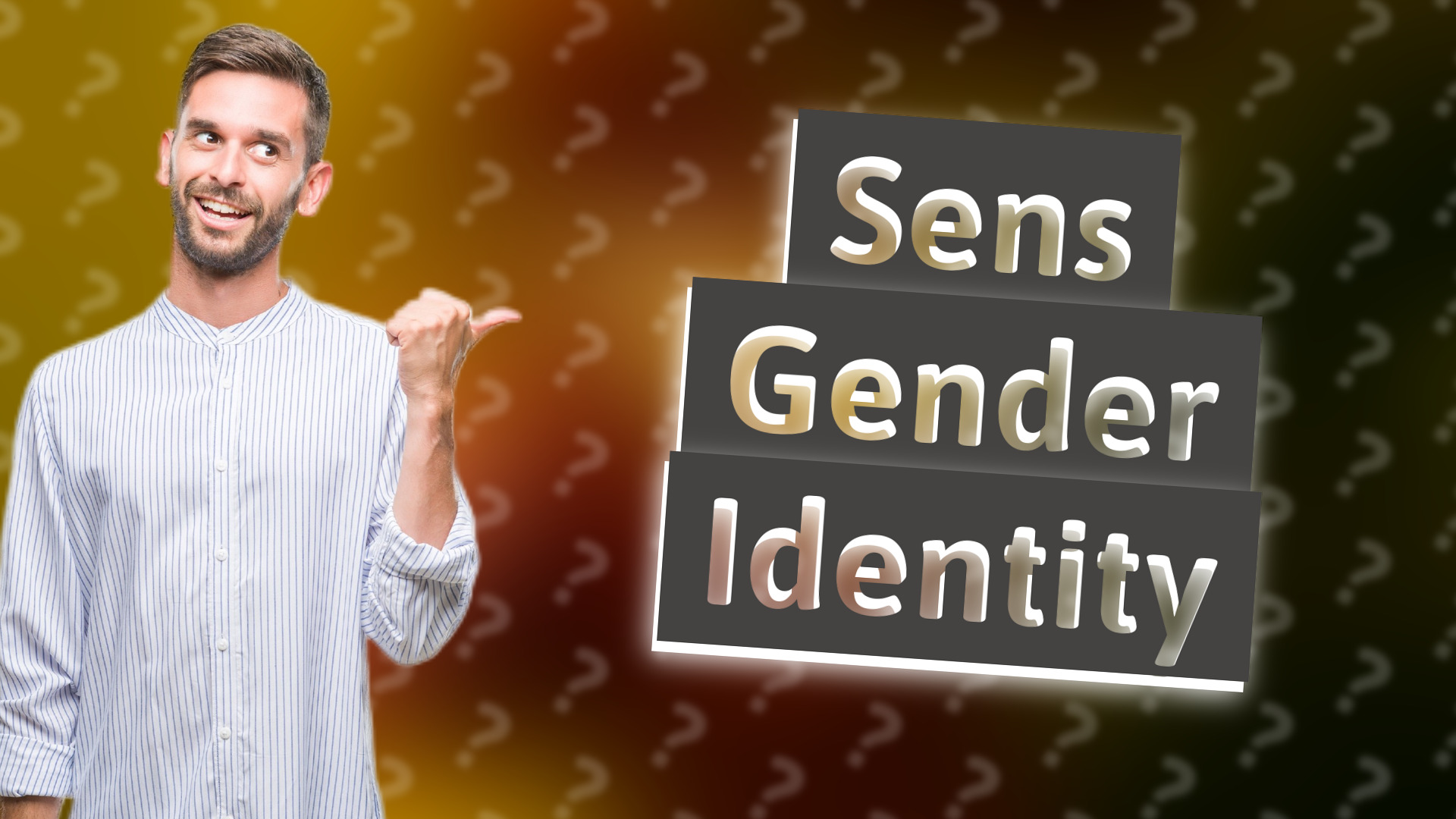 Sens Gender Identity
