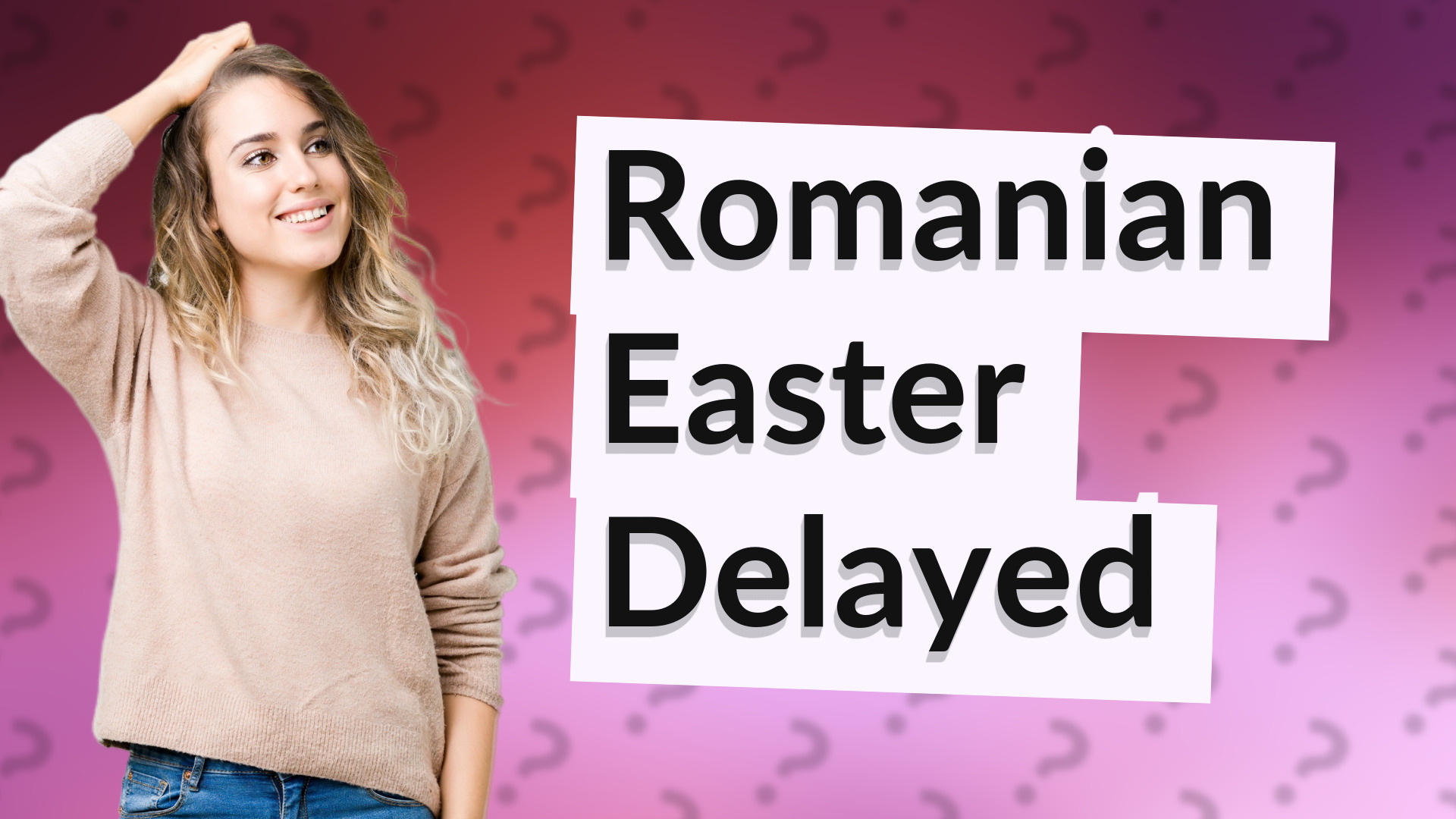 Romanian Easter Delayed