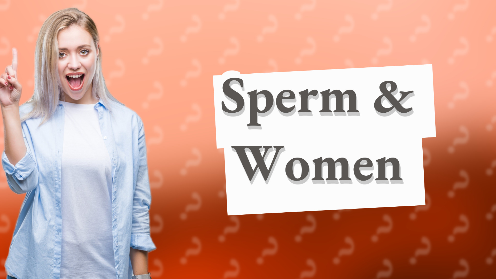 Sperm & Women