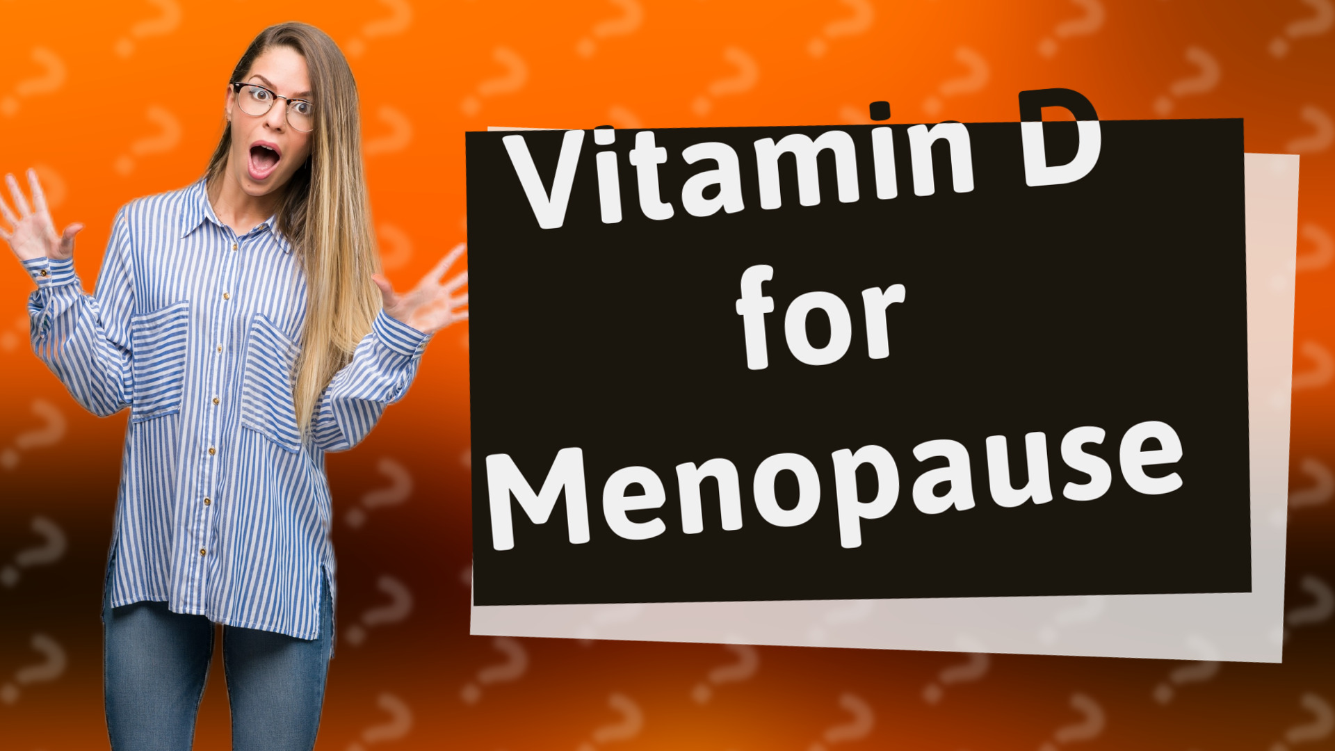 Vitamin D for Menopause