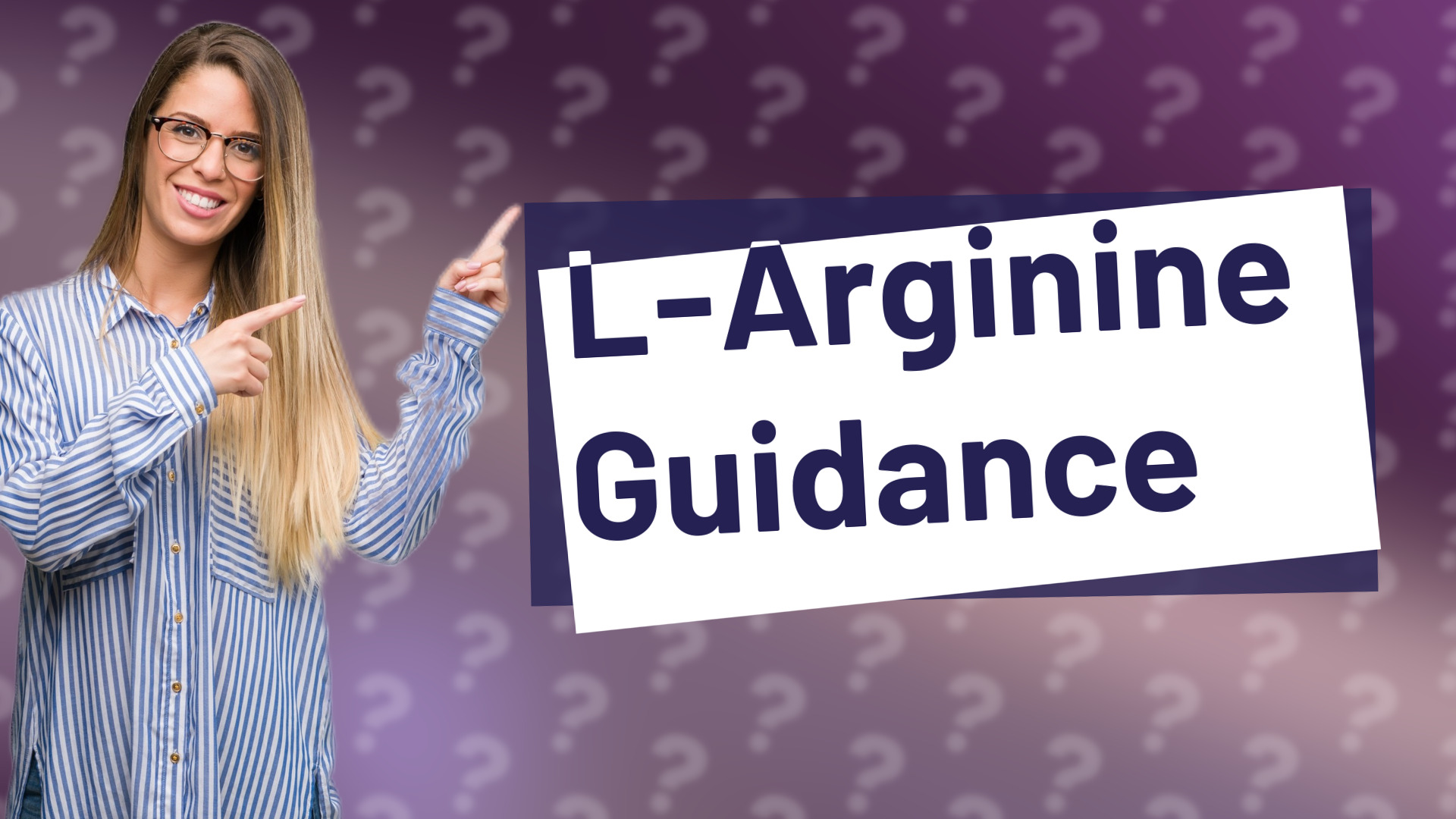 L-Arginine Guidance