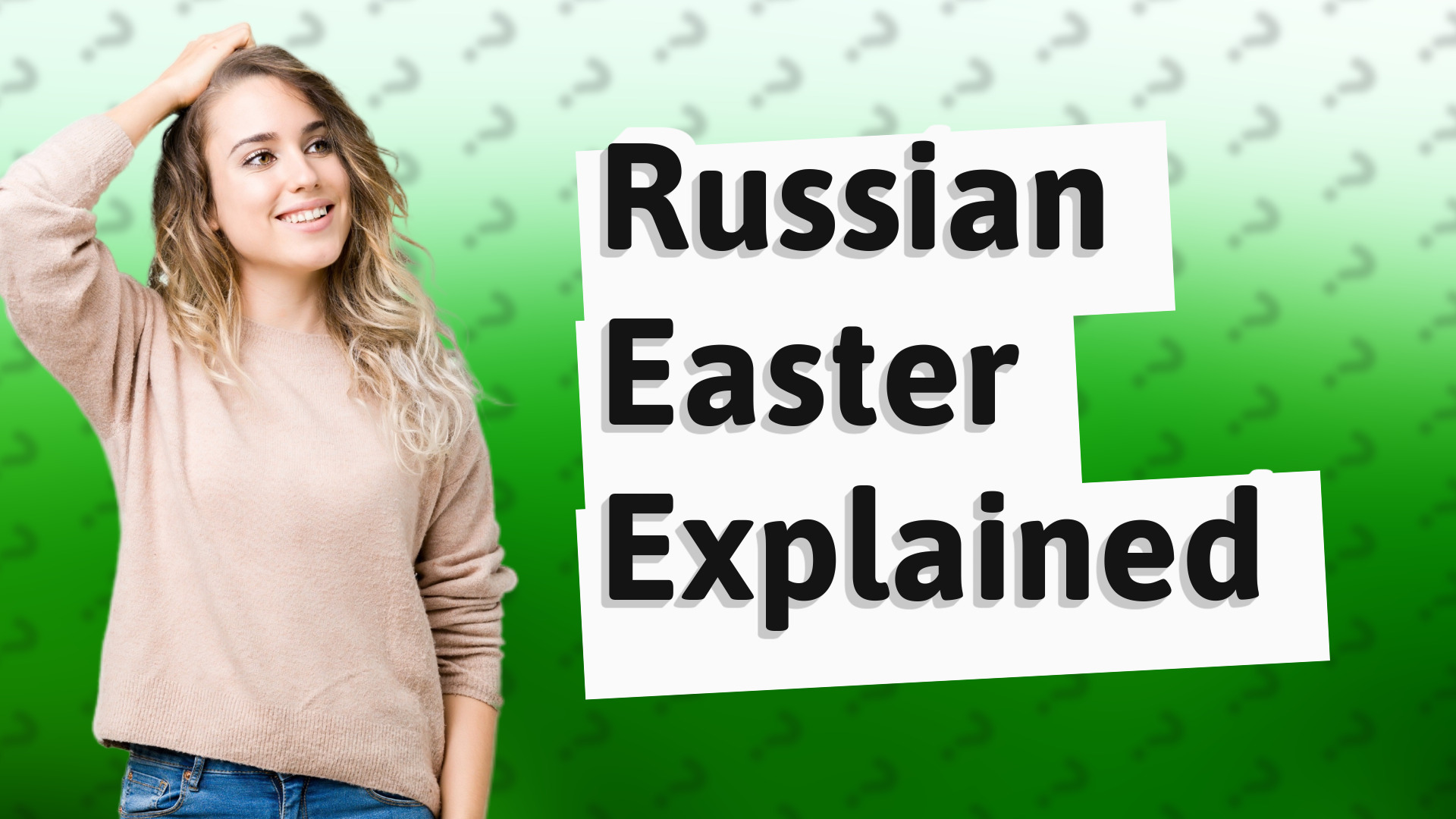 Russian Easter Explained