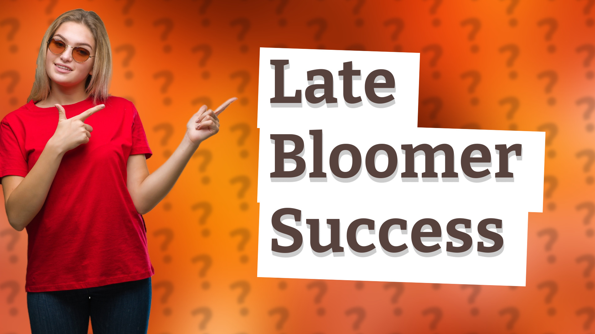 Late Bloomer Success