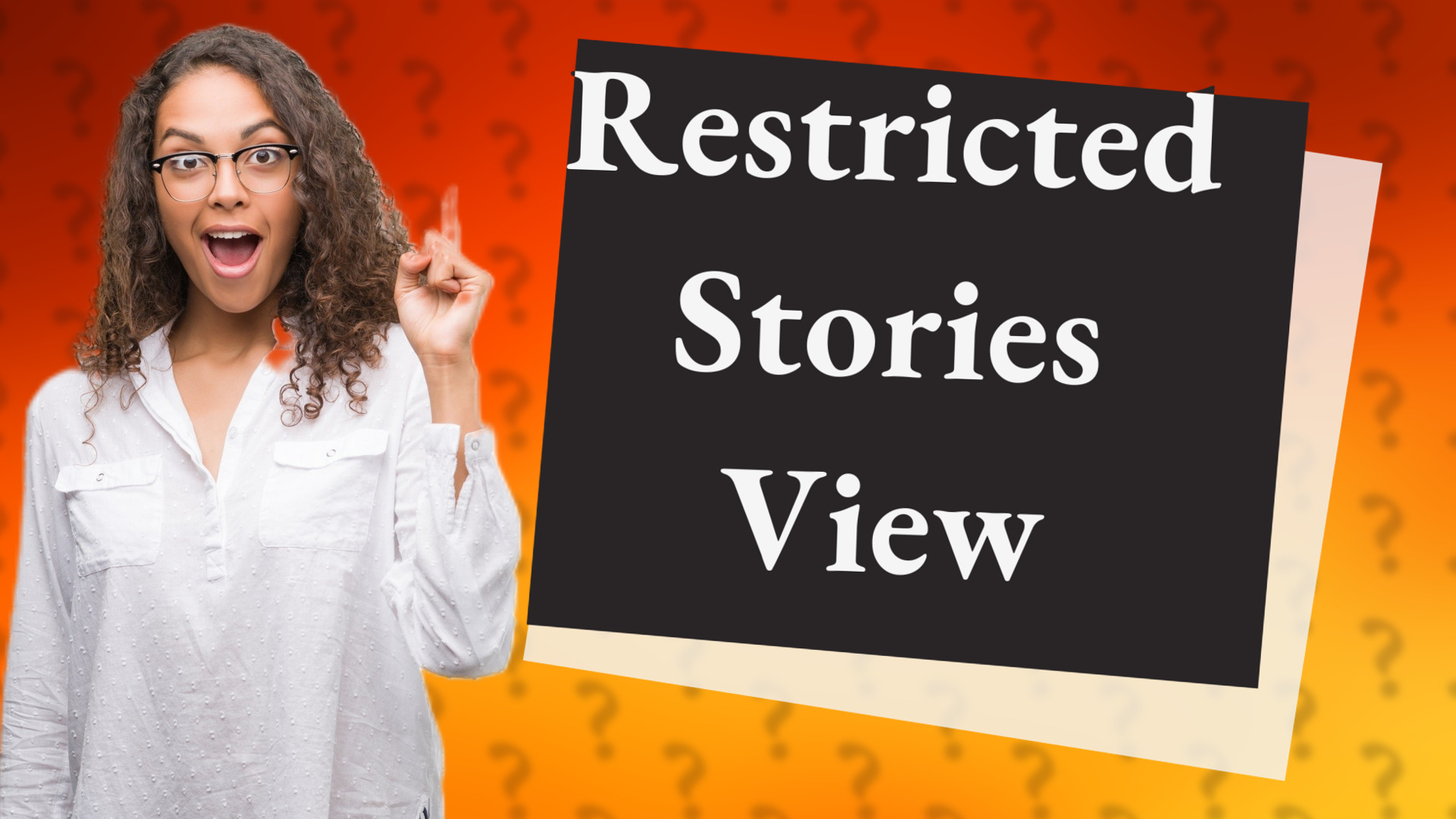 Restricted Stories View