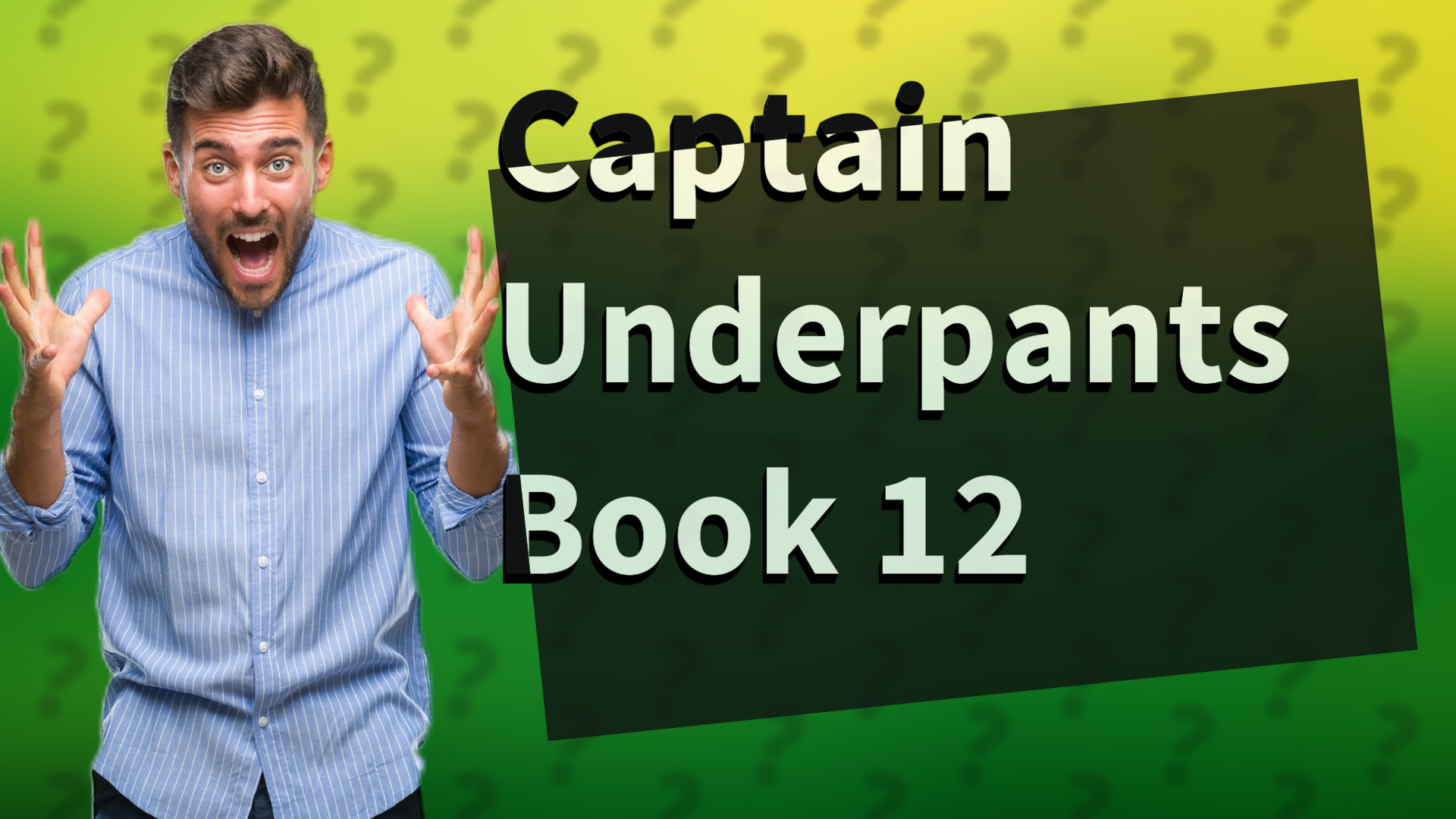 Captain Underpants Book 12
