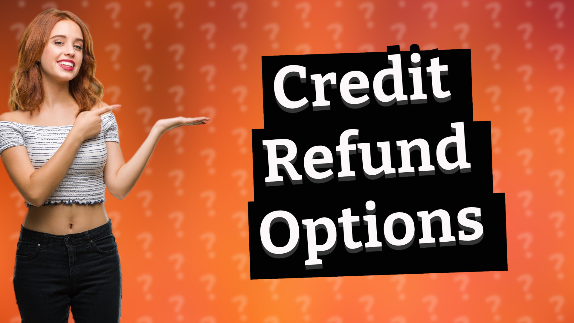 Credit Refund Options