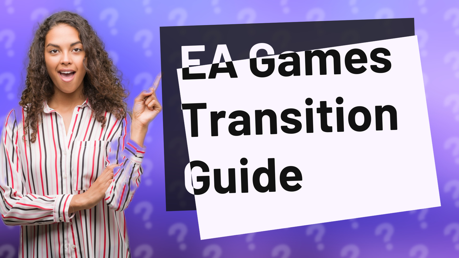 EA Games Transition Guide