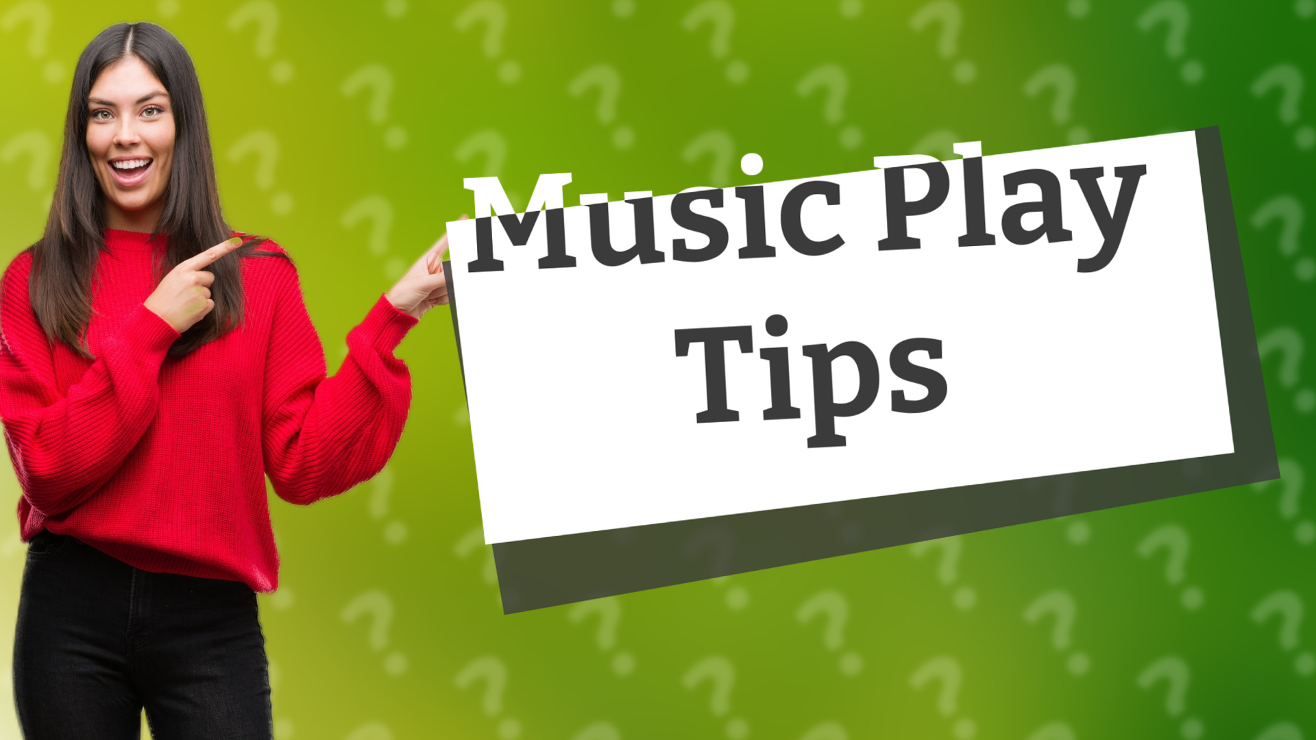 Music Play Tips