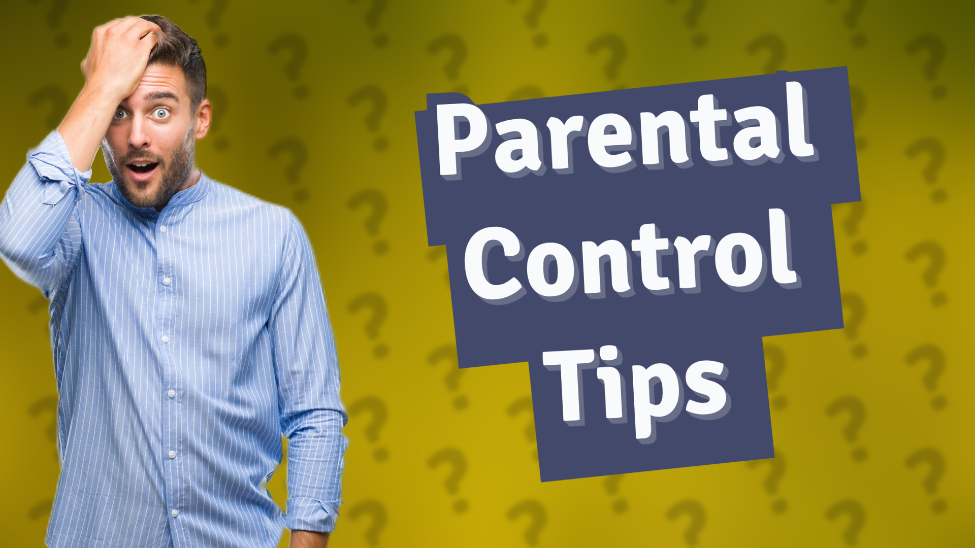 Parental Control Tips
