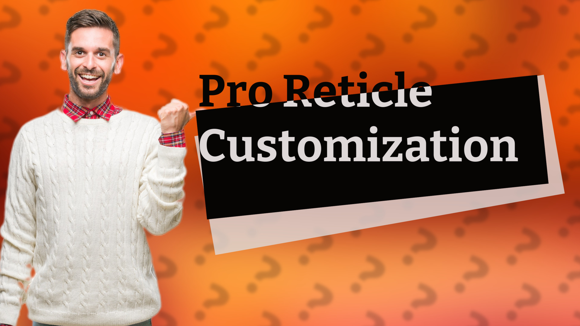 Pro Reticle Customization