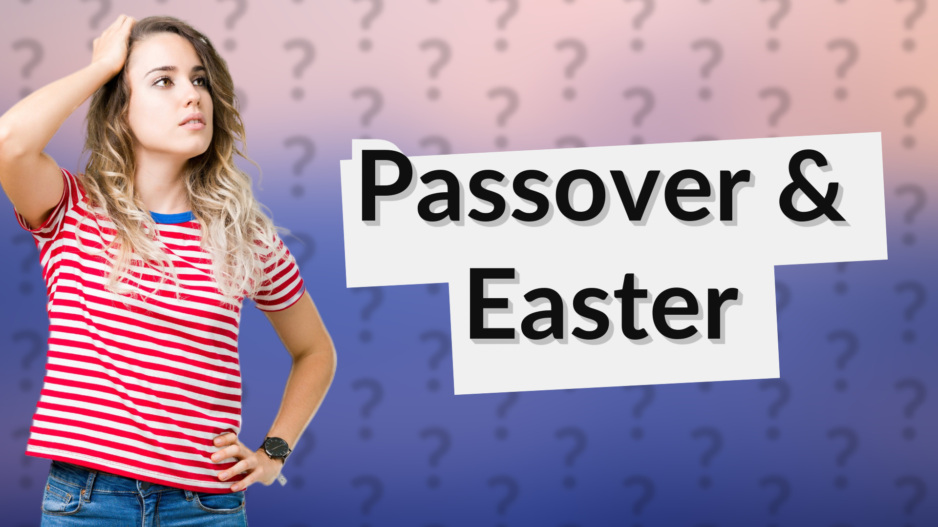 Passover & Easter