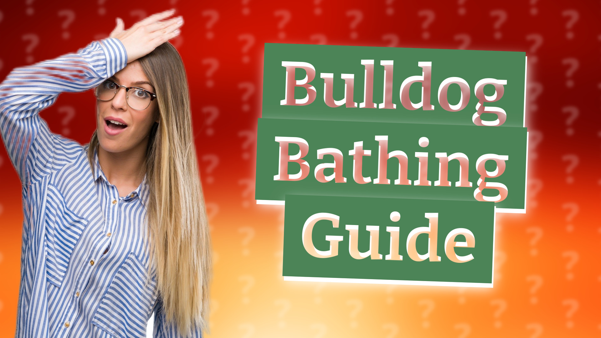 Bulldog Bathing Guide
