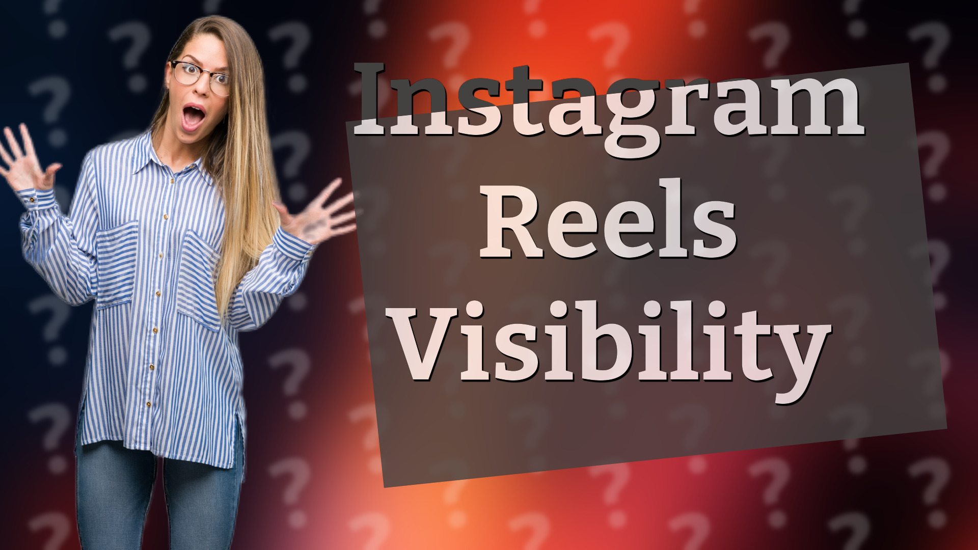 Instagram Reels Visibility