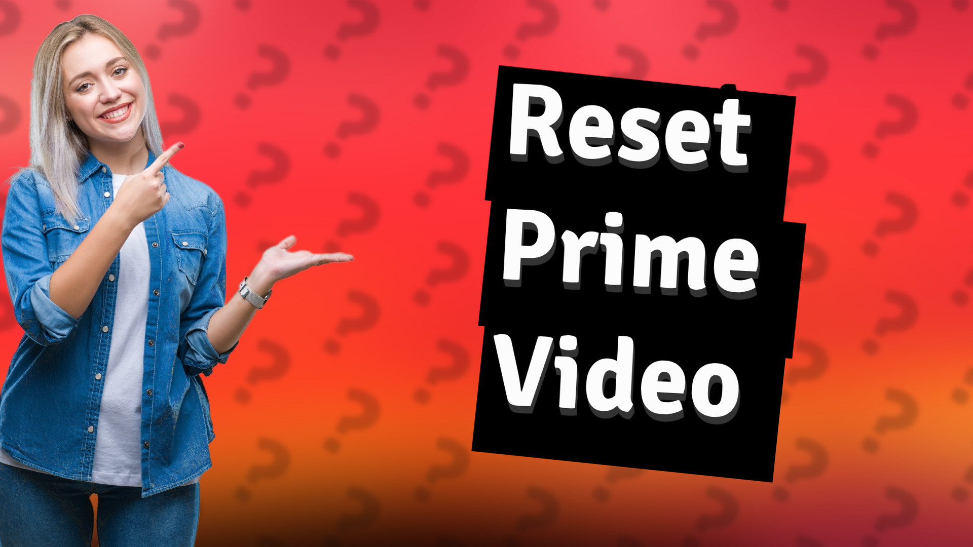 Reset Prime Video