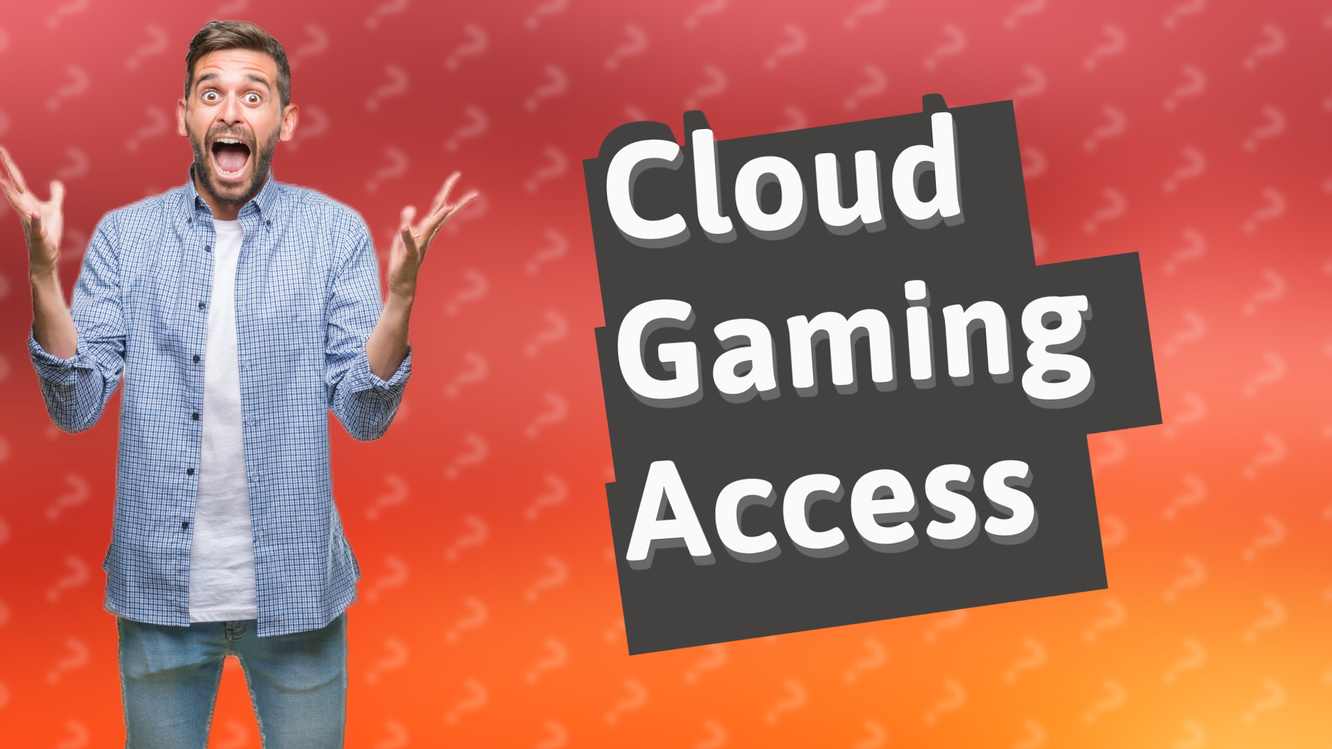 Cloud Gaming Access