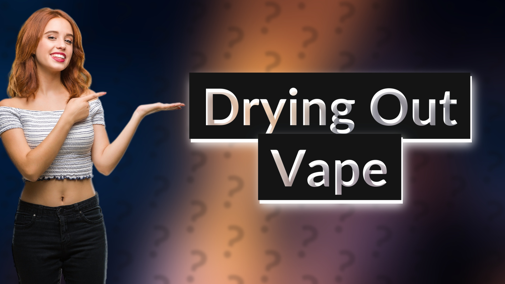 Drying Out Vape