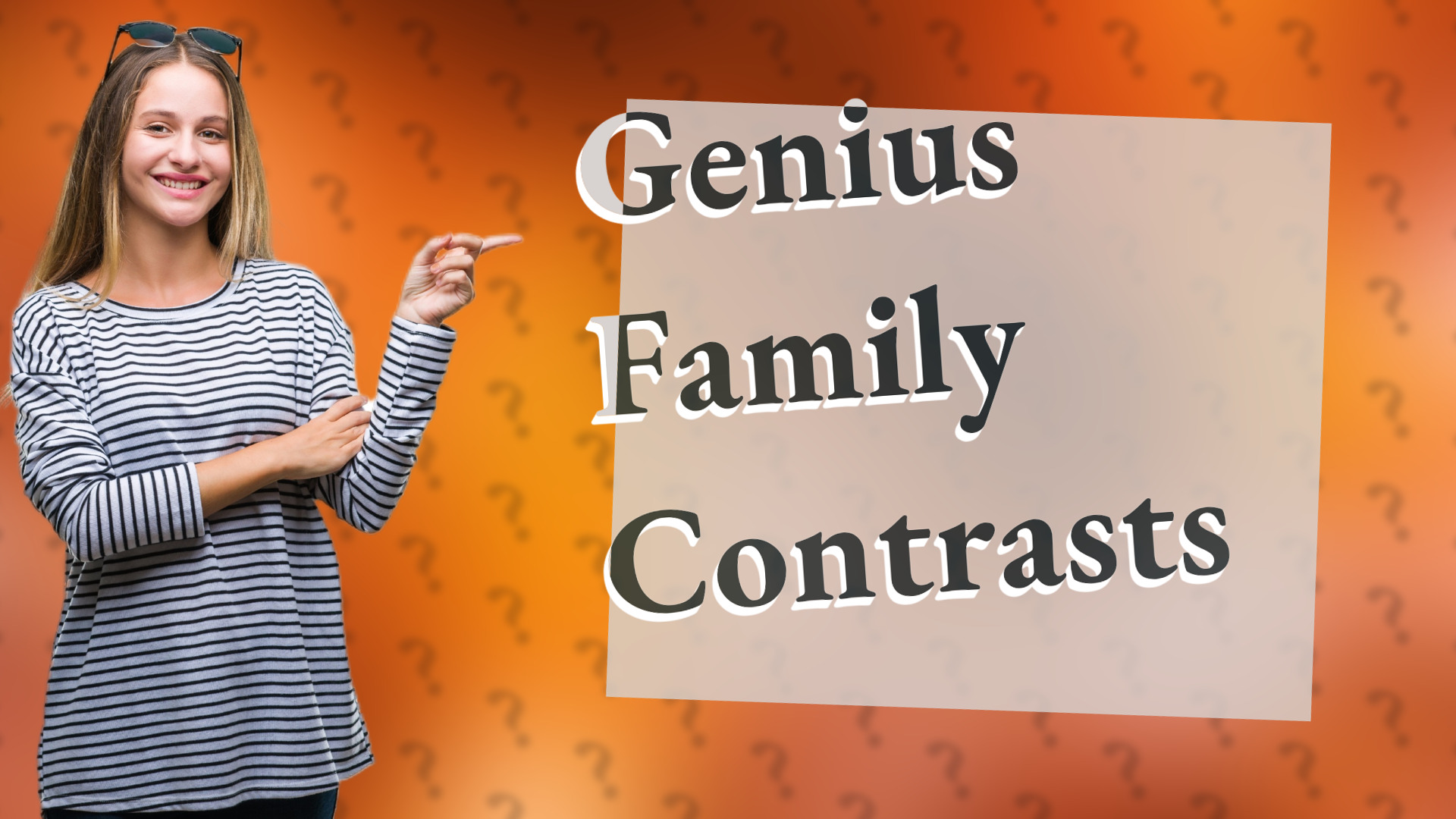 Genius Family Contrasts