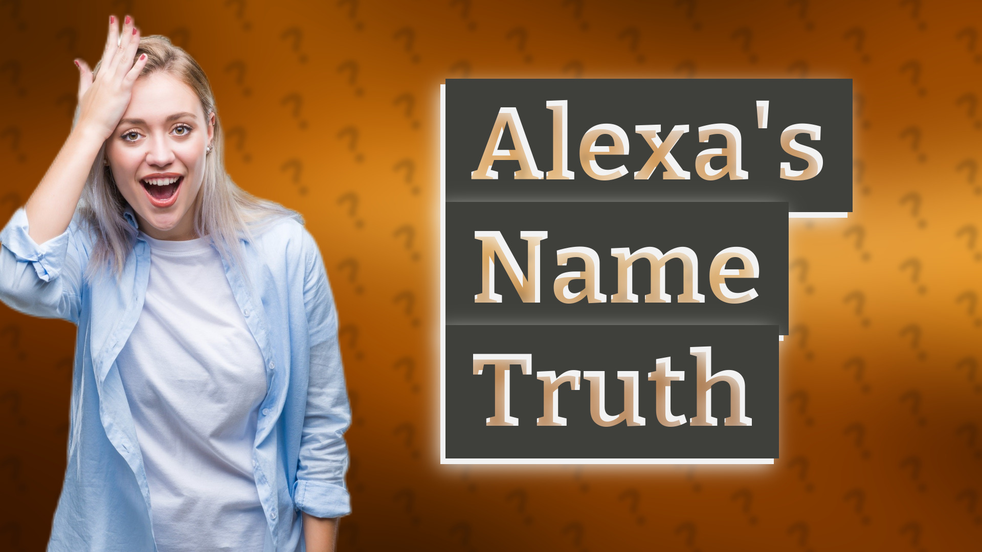 Alexa's Name Truth