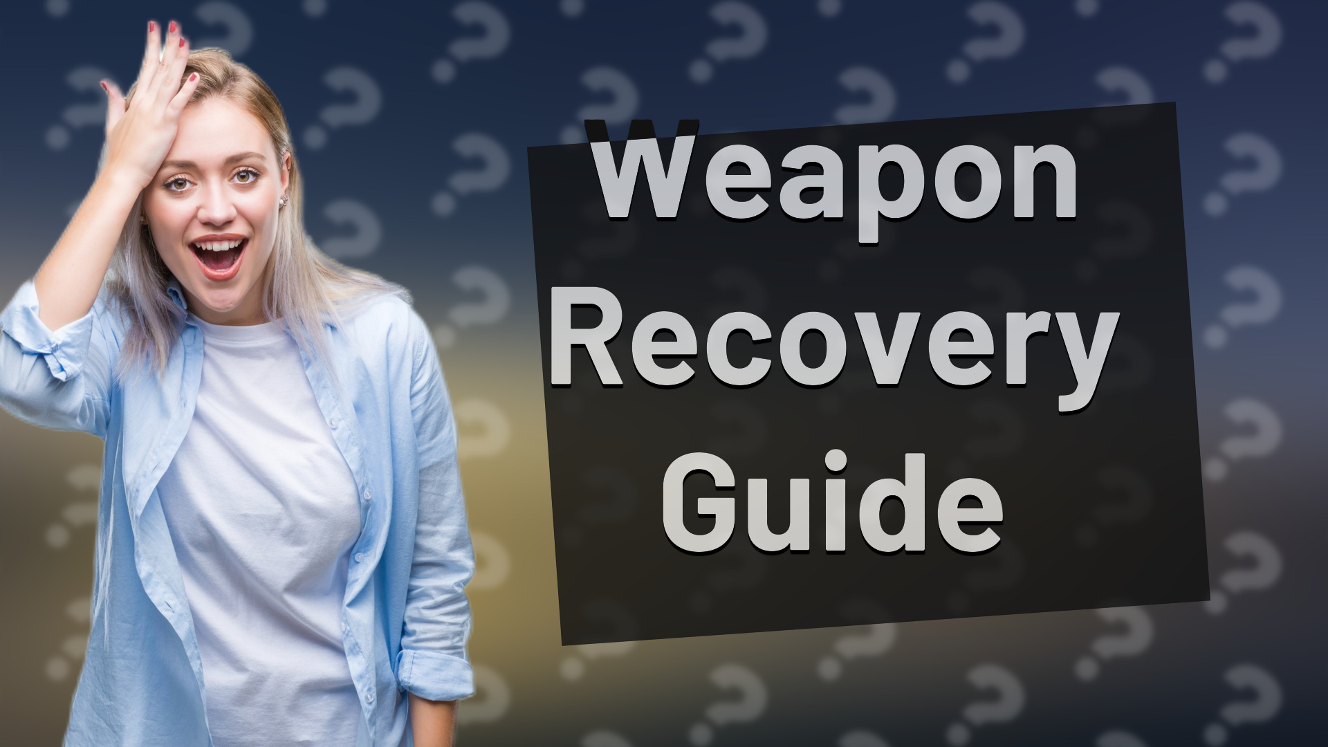 Weapon Recovery Guide