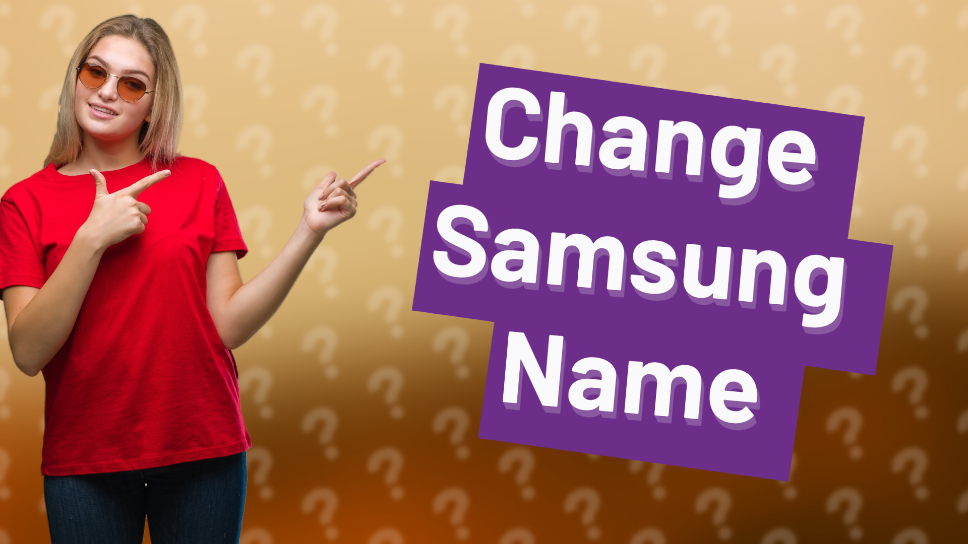 Change Samsung Name