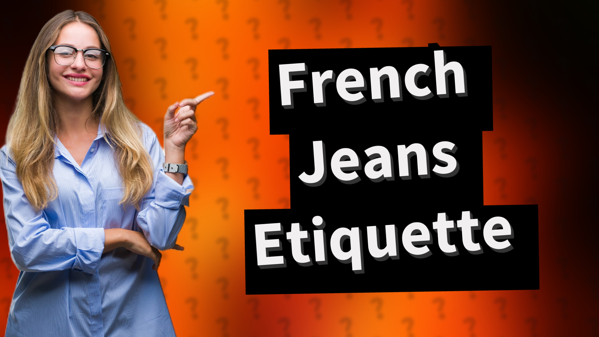French Jeans Etiquette