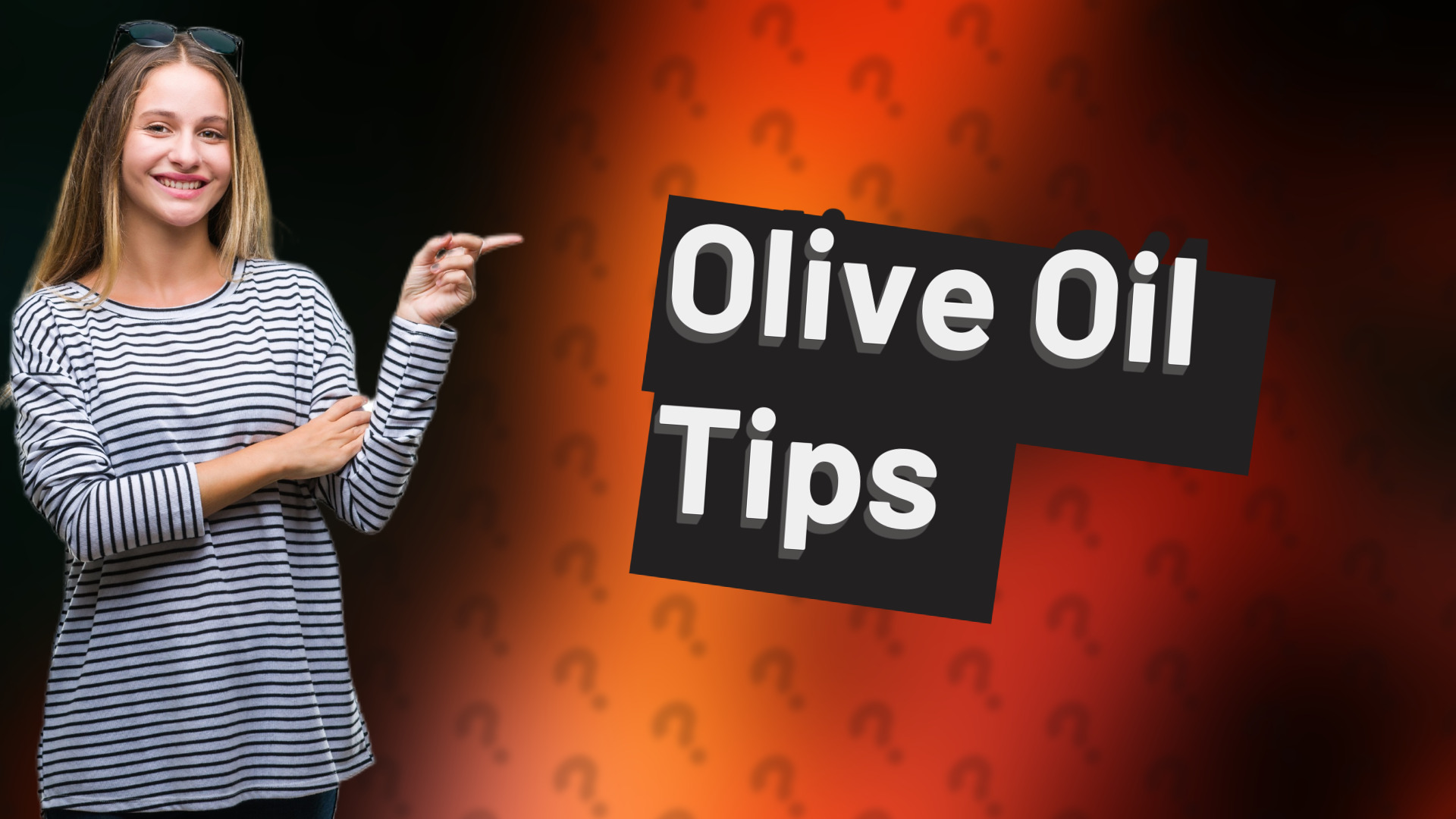 Olive Oil Tips