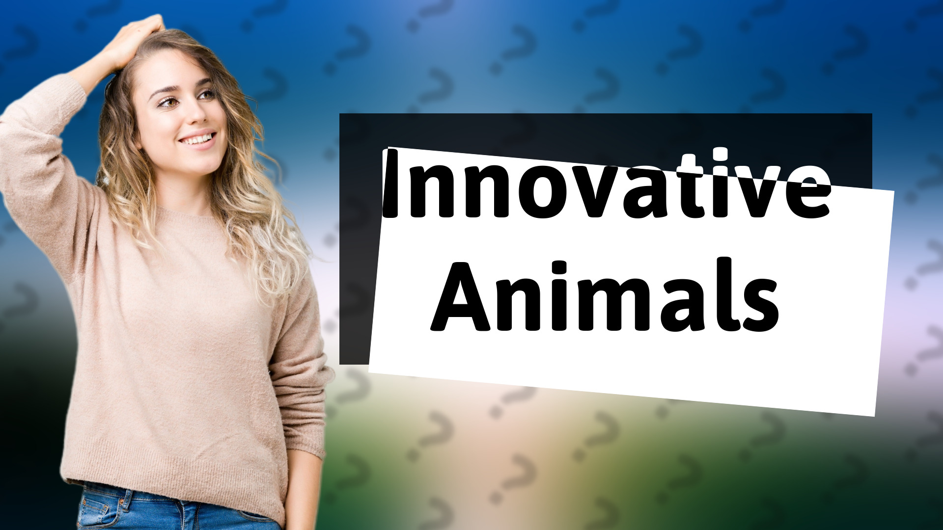 Innovative Animals