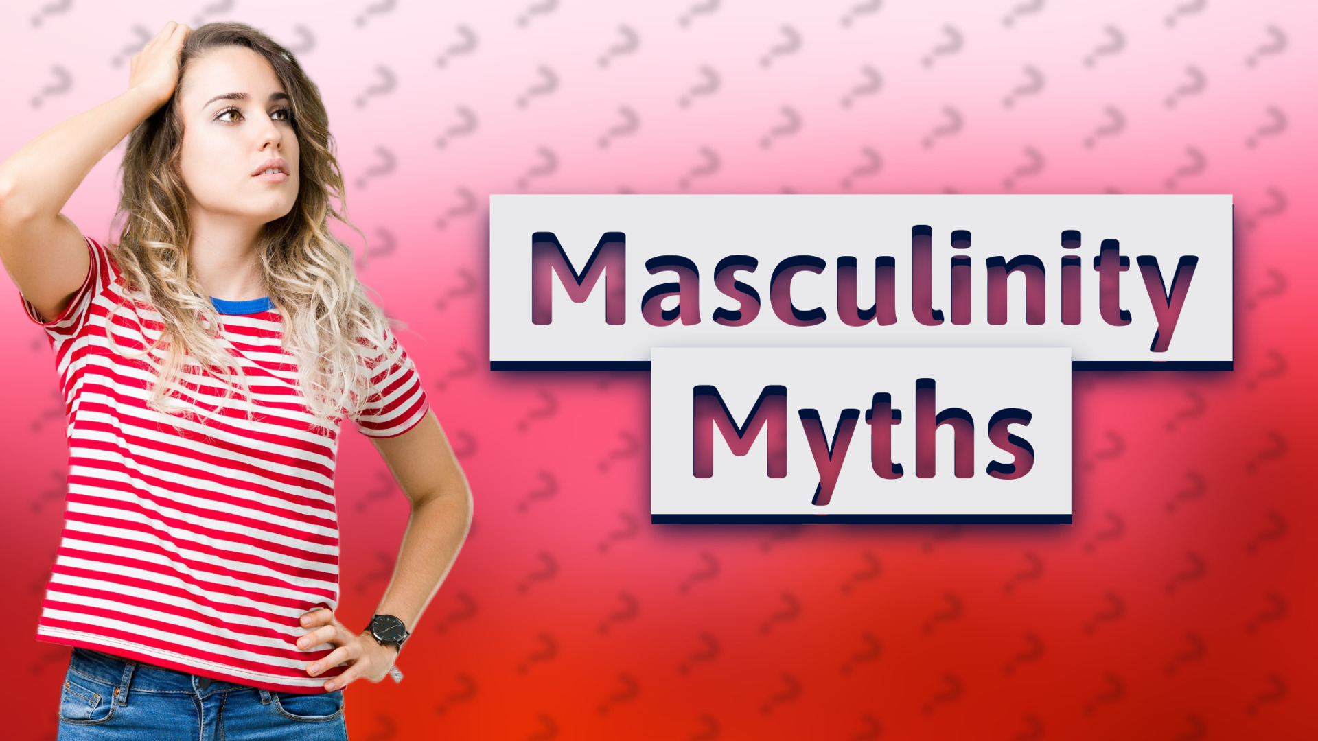 Masculinity Myths