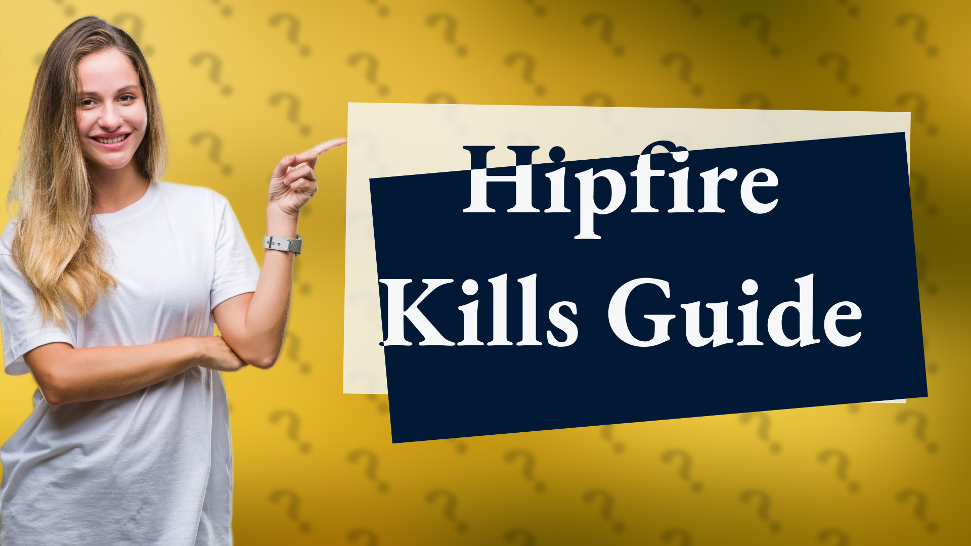 Hipfire Kills Guide