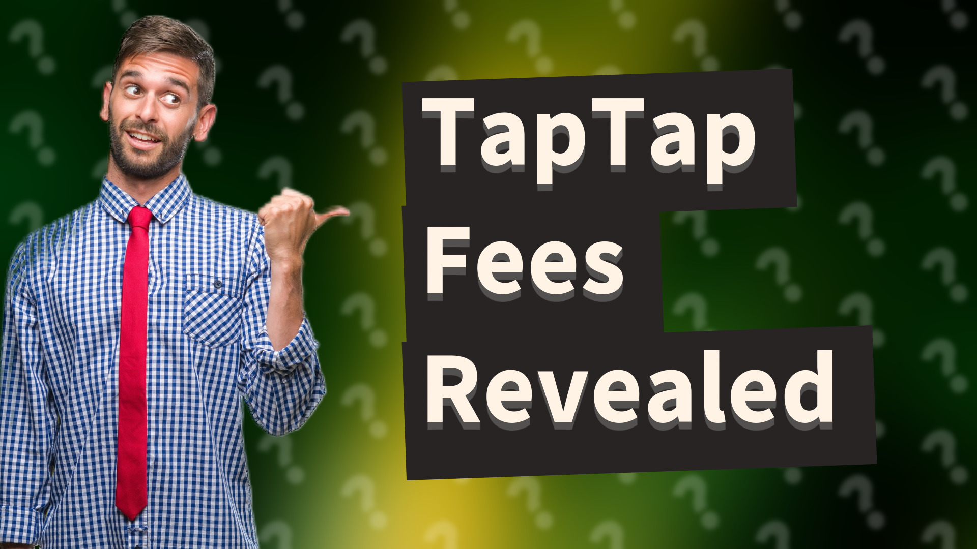 TapTap Fees Revealed