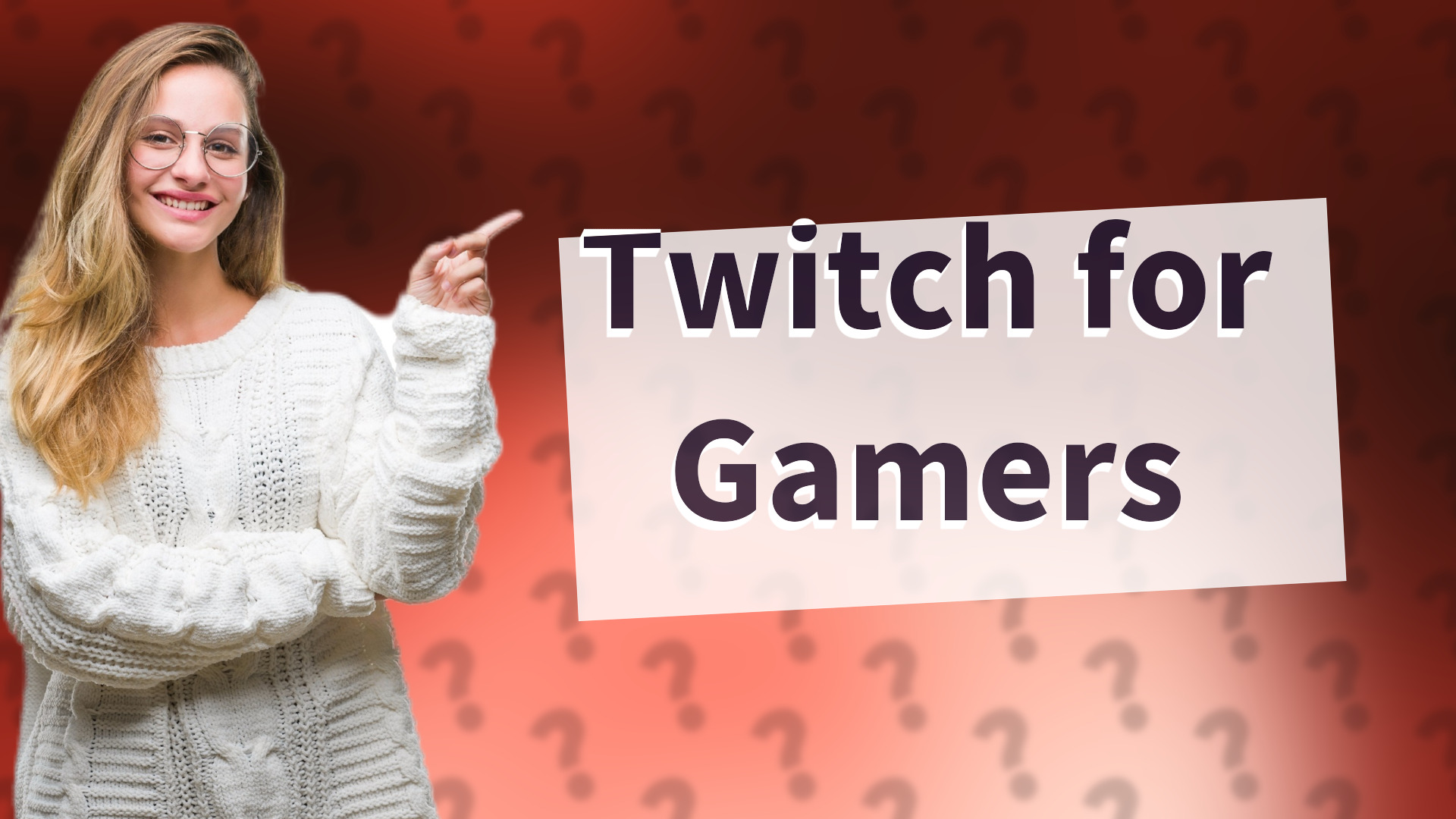 Twitch for Gamers