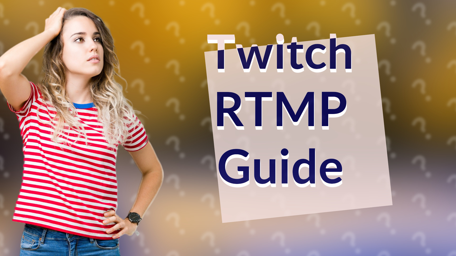 Twitch RTMP Guide